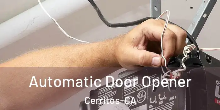 Automatic Door Opener Cerritos-CA
