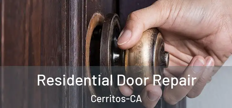 Residential Door Repair Cerritos-CA
